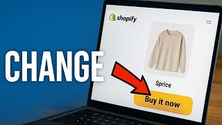 How To Change Buy It Now Button Text In Shopify | Step By Step