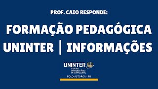 FORMAÇÃO PEDAGÓGICA UNINTER | ALGUMAS INFORMAÇÕES