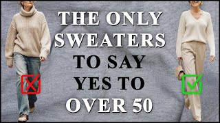 5 CHIC Sweaters That Make Women Over 50 Look Stunning & 5 To Avoid!
