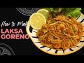 Spicy Laksa Goreng Recipe - Simple & Easy to Follow | Best Instant Fried Laksa | KitchenetteBD