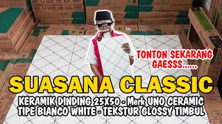 COCOK BANGET BUAT NUANSA CLASSIC | KERAMIK UKURAN 25X50 BIANCO WHITE | UNO CERAMIC | GLOSSY TIMBUL