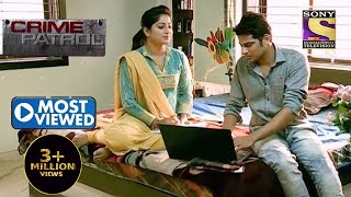 धोखेबाज़ | Crime Patrol | Most Viewed