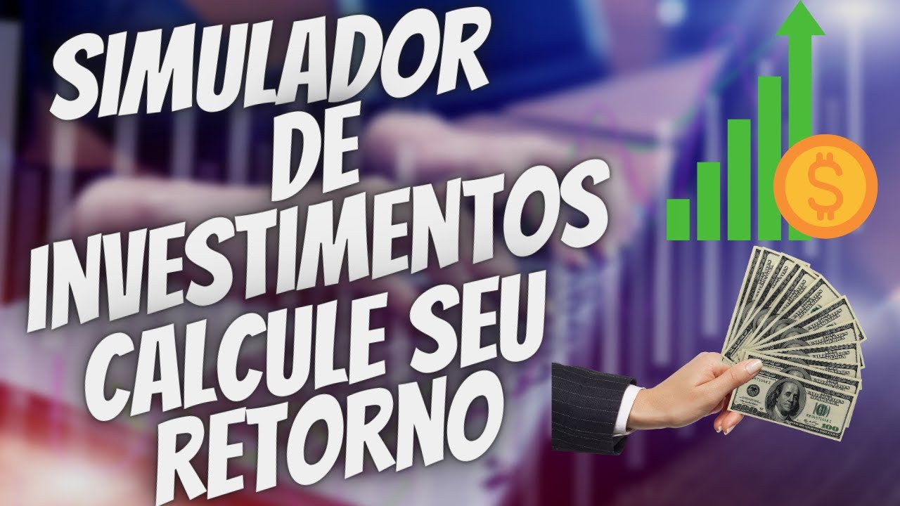 Simulador De Investimento, Calcule O Seu Retorno Em 5,10,15 Até 30 Anos ...