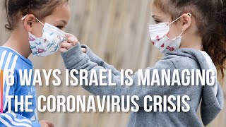 6 Ways Israel Is Managing The Corona Crisis