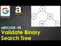 Validate Binary Search Tree | LeetCode 98