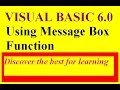 Learn Visual Basic 6.0 -Working with Message Box -MsgBox Function-Step by step Tutorial