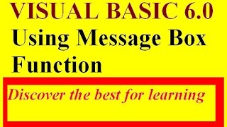 Learn Visual Basic 6.0 -Working with Message Box -MsgBox Function-Step by step Tutorial