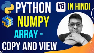 NumPy Array Copy and View || Complete Python Numpy Tutorial in Hindi (with Notes) #6