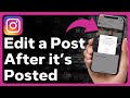 How To Edit A Post On Instagram After Posting