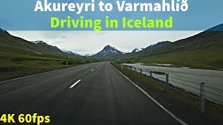 【4K60】 Driving in Iceland - Akureyri to Varmahlíð - Real Time Drive