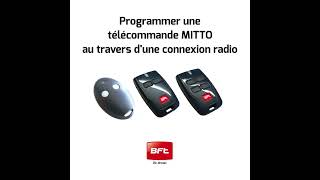 Programmer une Télécommande Bft MITTO au travers Connexion Radio