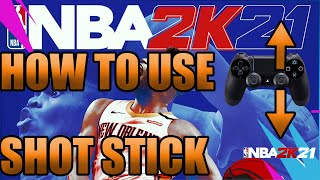 NBA 2K21 SHOOTING BREAKDOWN! HOW TO USE THE SHOT STICK TUTORIAL