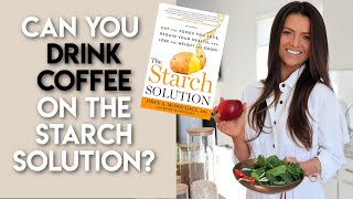 Is Coffee Allowed On The Starch Solution? | MCDOUGALL MAXIMUM WEIGHT LOSS, PLANT-BASED, VEGAN