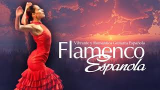 Spanish Guitar 🎸 Flamenco Apasionado Español - Guitarra Flamenca Española Romántica Instrumental