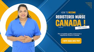 Canada license process for International nurses -Application steps, total fees , Assistance