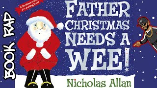 Father Christmas Needs A Wee! | MC Grammar 🎤 | Educational Rap Songs for Kids 🎵