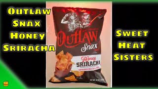 Outlaw Snax Honey Sriracha tortilla chips