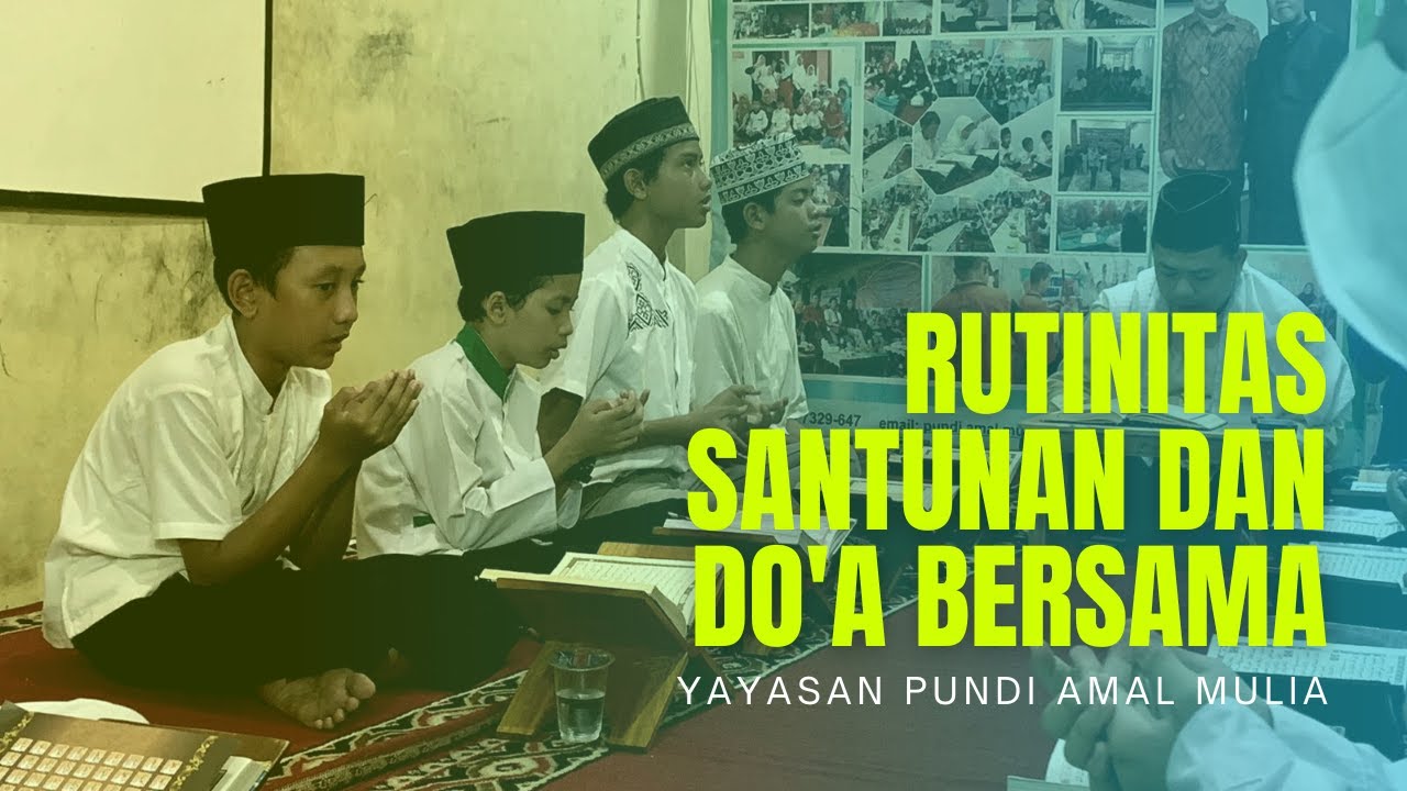 RUTINITAS SANTUNAN DAN DO'A BERSAMA || YAYASAN PUNDI AMAL MULIA - YouTube