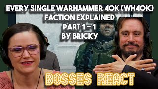Every single Warhammer 40k (WH40k) Faction Explained Part 1 - 1 by Bricky | Bosses React