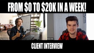 From Beginner to $20k in a WEEK in Sales.. | Client Interview with Dylan Gehr's