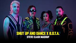Walk The Moon X Eliza Rose - Shut Up And Dance X B.O.T.A. (Steve Clash Mashup)