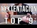 Top 9 XXXTENTACION Guitar Songs