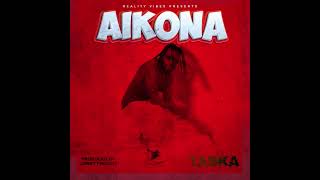 Taska#Aikona(Tizakuona)#Jerry Fingers production