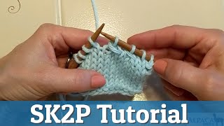 SK2P (Slip, Knit 2 Together, Pass Slip Stitch Over) Knitting Tutorial