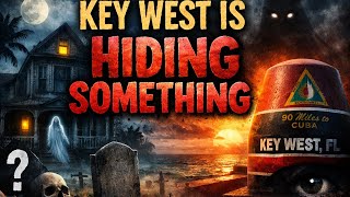 Key West Is Hiding Something