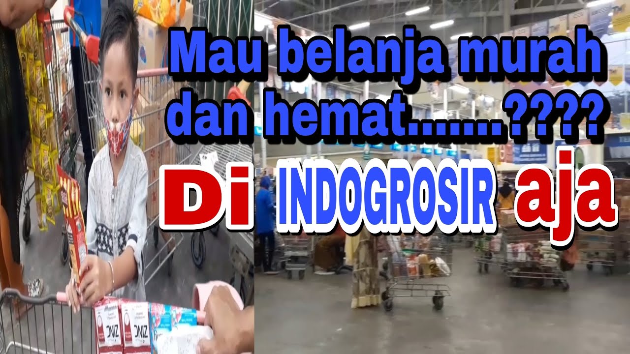 Belanja Di Indogrosir Hemat Dan Murah - YouTube