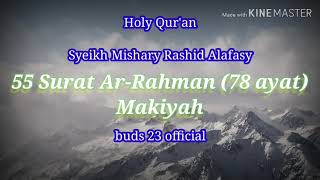 Al-Qur'an & Terjemahan Indonesia.. Surat Ar-Rahman (QS.55:78) By: Syaikh Mishary Rashid Alafasy