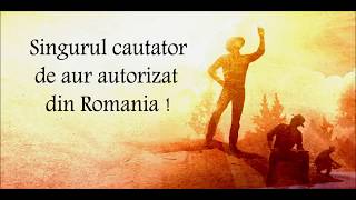 Singurul cautator de aur autorizat din Romania - Part. 2