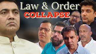 Law and Order has been collapse in Goa. Opposition parties leaders.