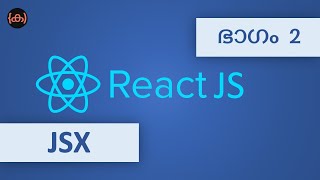 #2 | JSX | Tutorial | React JS Tutorial | Code Malayalam