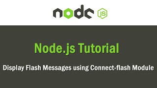 Node JS Tutorial | Display Flash Messages using Connect-flash Module