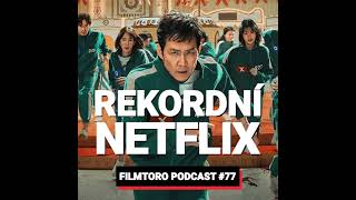 FILMTORO #77: Netflix trhá rekordy a ruší nejdražší fantasy. Voyo zdražuje a Prima natočila kvalitu