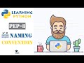 Naming Convention & Coding Style (PEP8 + Best Practices in Python) - Python Tutorial for Beginners