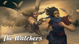 The Watchers: How The Evil Angels Corrupted Mankind (Book of Enoch Explained) [Chapters 6-8]