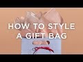 How To Style A Gift Bag