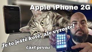 Retro recenze Apple iPhone 2G - zatím je to kotě,  ale vyroste. Šelmu má v krvi!