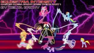 Equestria Intensity (Master Omega Brony Boss Theme Part 1)