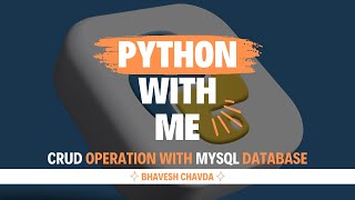 CRUD Operations in Python with MySQL | Full Tutorial Using mysql.connector | Python Database Project
