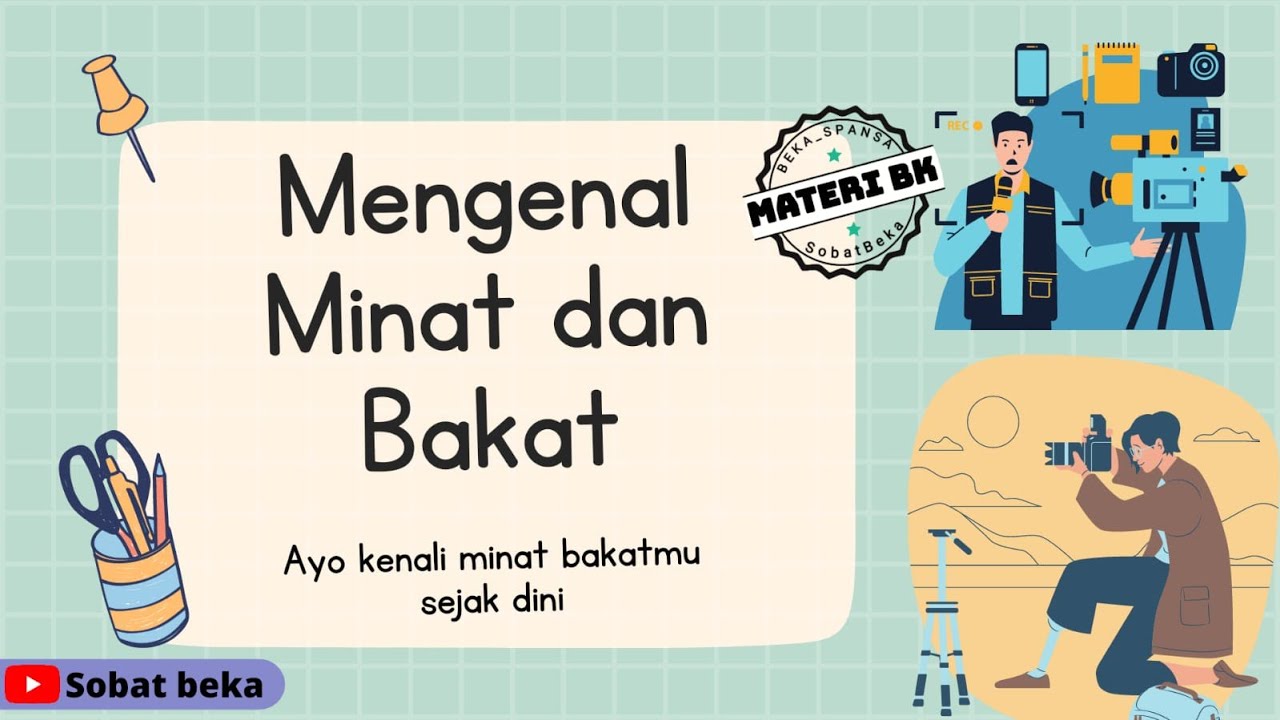 Mengenal Minat Dan Bakat || Layanan Informasi Bimbingan Dan Konseling ...