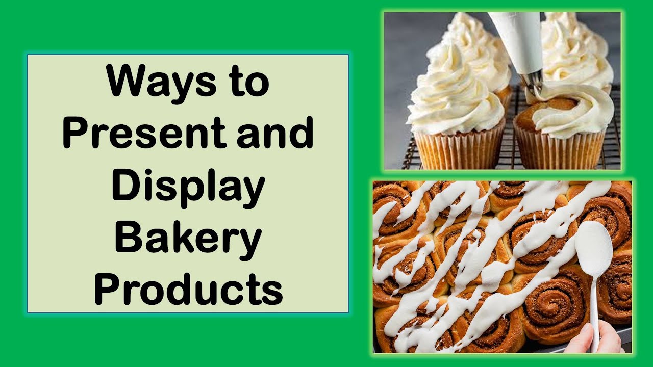 Ways To Present And Display Bakery Products - YouTube