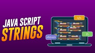 Javascript Strings | JavaScript Mastery {COURSE 9}