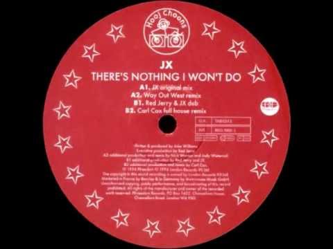 JX - There's Nothing I Won't Do (Red Jerry & JX Dub) [Hooj Choons 1996 ...