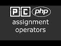 PHP beginners tutorial 10 - assignment operators