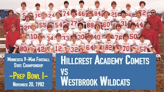 1982 Hillcrest vs Westbrook Football. Prep Bowl I - Minnesota State 9-Man Championship. Nov 20, 1982