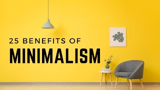 Minimalist BENEFITS That Will Make Your Life Rich🧘‍♂️🏠| Finance | Health | Relationships| Lifestyle