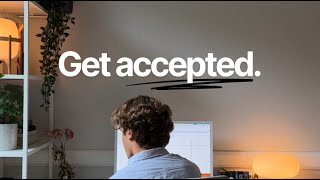 How to get accepted to your DREAM school